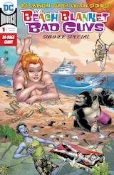 DC BEACH BLANKET BAD GUYS SUMMER SPECIAL #1