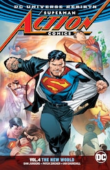 SUPERMAN: ACTION COMICS VOL. 4 - THE NEW WORLD