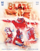 SUICIDE SQUAD: BLAZE #1